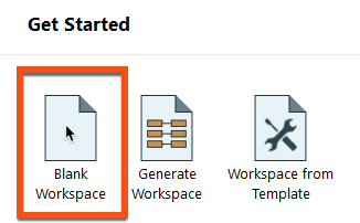 Start tab, Blank Workspace button